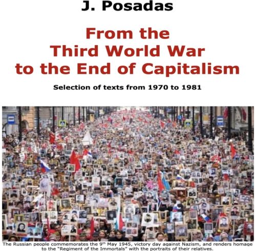 Read more about the article PRESENTATION OF J. POSADAS’ BOOK “FROM THE THIRD WORLD WAR TO THE END OF CAPITALISM”